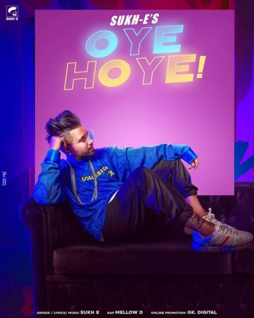 Download Oye Hoye Mellow D, Sukh E mp3 song, Oye Hoye Mellow D, Sukh E full album download