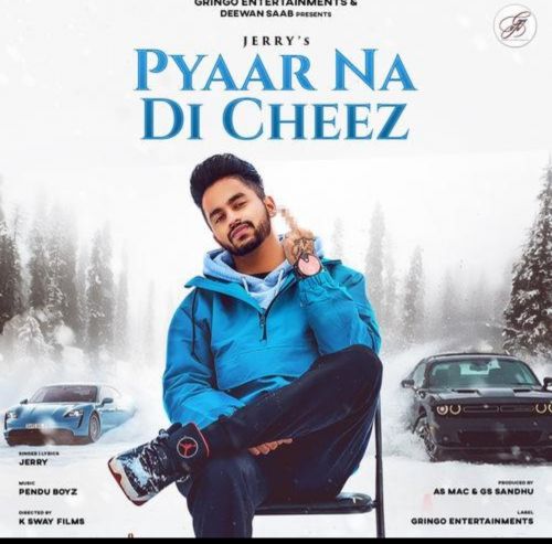 Download Pyaar Na Di Cheez Jerry mp3 song, Pyaar Na Di Cheez Jerry full album download