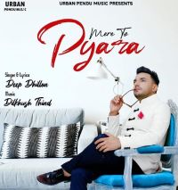 Download Mere To Pyara Deep Dhillon mp3 song, Mere To Pyara Deep Dhillon full album download