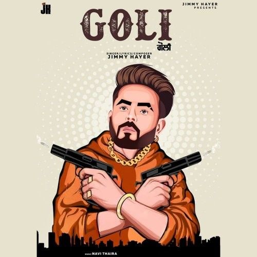 Download Goli Jimmy Hayer mp3 song, Goli Jimmy Hayer full album download