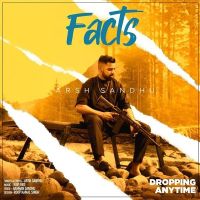 Download Facts Arsh Sandhu mp3 song, Facts Arsh Sandhu full album download