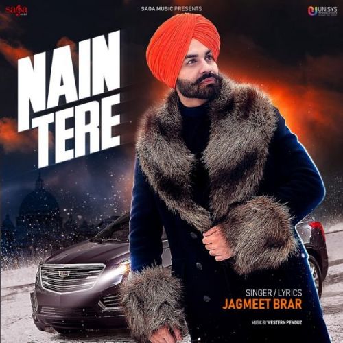 Download Nain Tere Jagmeet Brar mp3 song, Nain Tere Jagmeet Brar full album download