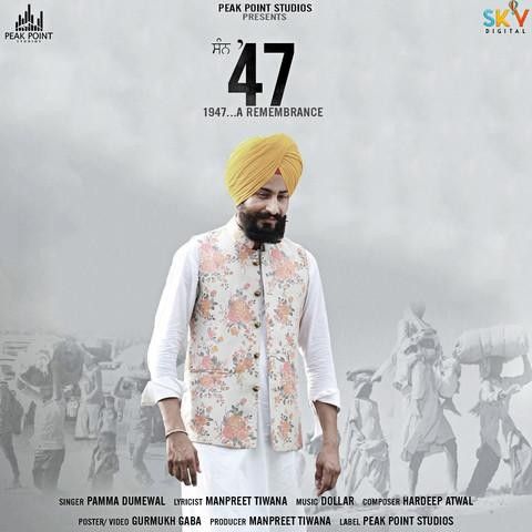 Download San 47 Pamma Dumewal mp3 song, San 47 Pamma Dumewal full album download