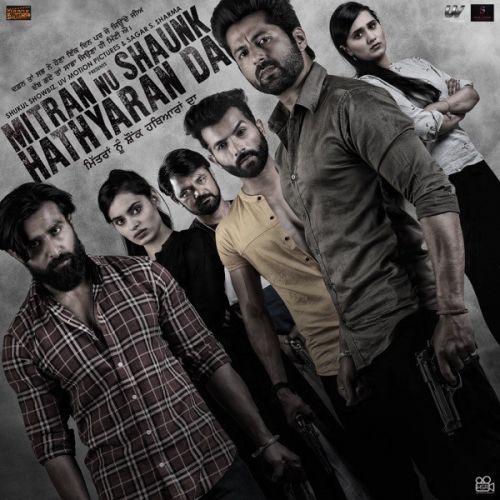 Download Pakki Yaari Ninja mp3 song, Mitran Nu Shaunk Hathyaran Da - EP Ninja full album download