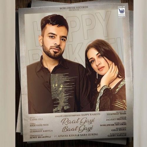 Download Raat Gayi Baat Gayi Happy Raikoti, Afsana Khan mp3 song, Raat Gayi Baat Gayi Happy Raikoti, Afsana Khan full album download