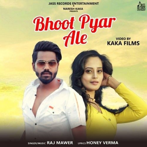 Download Bhoot Pyar Ale Raj Mawer mp3 song, Bhoot Pyar Ale Raj Mawer full album download