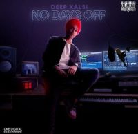 Download Game Deep Kalsi, Karma mp3 song, No Days Off Deep Kalsi, Karma full album download