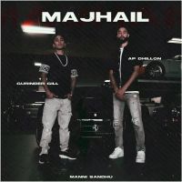 Download Majhail AP Dhillon, Gurinder Gill mp3 song, Majhail AP Dhillon, Gurinder Gill full album download