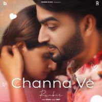 Download Channa Ve Runbir mp3 song, Channa Ve Runbir full album download