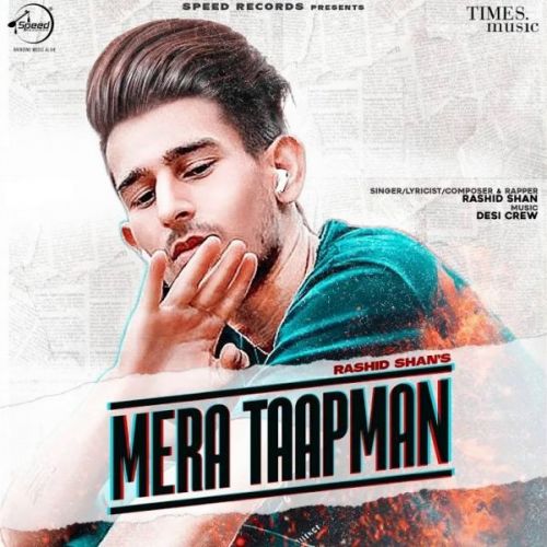 Download Mera Taapman Rashid Shan mp3 song, Mera Taapman Rashid Shan full album download