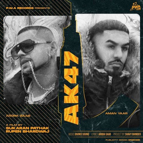 Download AK47 Aman Yaar and Arora Saab mp3 song