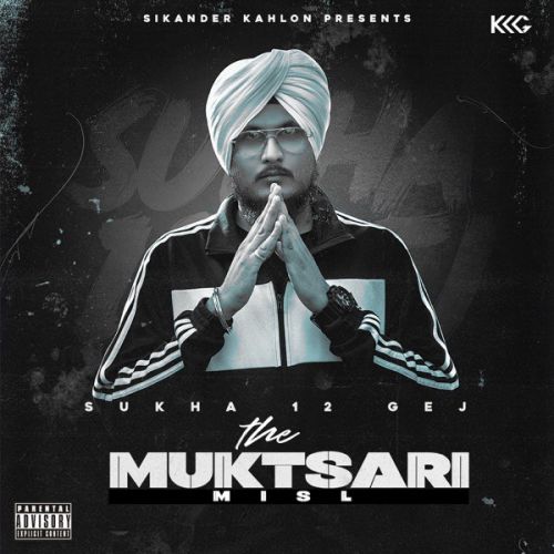 Download Get Gandhi Sukha 12 Gej, Adi B mp3 song, The Muktsari Misl Sukha 12 Gej, Adi B full album download