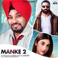 Download Manke 2 Lehmber Hussainpuri mp3 song, Manke 2 Lehmber Hussainpuri full album download