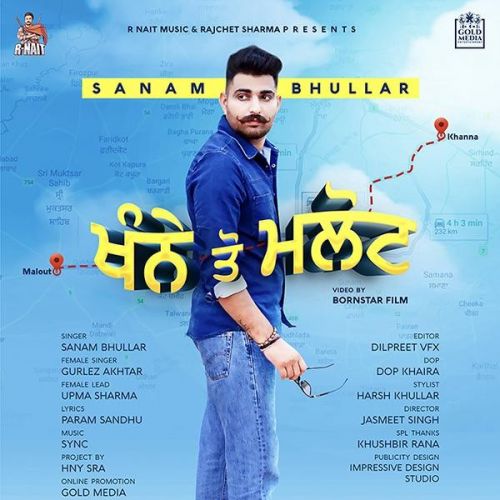 Download Khanne Tau Malout Sanam Bhullar, Gurlez Akhtar mp3 song, Khanne Tau Malout Sanam Bhullar, Gurlez Akhtar full album download