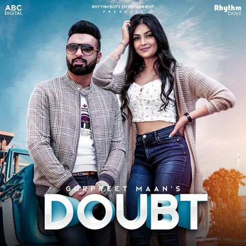 Download Doubt Gurpreet Mann mp3 song, Doubt Gurpreet Mann full album download