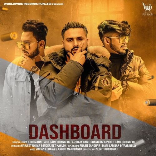 Download Dashboard Jodh Mann, Raja Game Changerz, Parth Game Changerz mp3 song, Dashboard Jodh Mann, Raja Game Changerz, Parth Game Changerz full album download