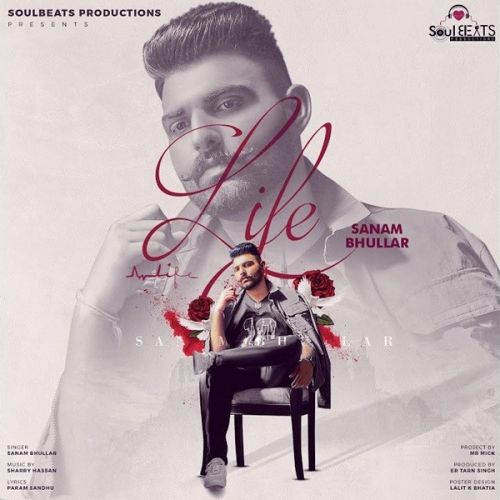 Download Life Sanam Bhullar mp3 song, Life Sanam Bhullar full album download