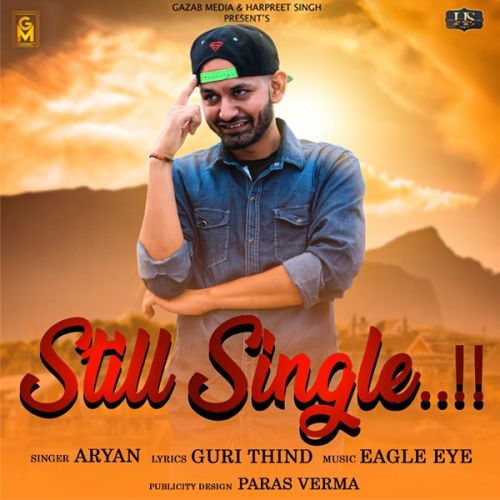 Download Still Single Aryan mp3 song, Still Single Aryan full album download