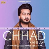 Download Chhad Rahi Aa Saleem Hussain mp3 song, Chhad Rahi Aa Saleem Hussain full album download