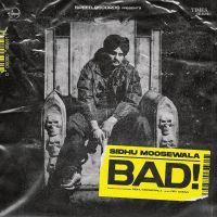 Download Bad Sidhu Moose Wala mp3 song, Bad Sidhu Moose Wala full album download