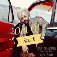 Download Out Of Stock Jordan Sandhu mp3 song, Out Of Stock Jordan Sandhu full album download