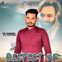 Download Respect of Maan Saab Gs Sandhu mp3 song, Respect of Maan Saab Gs Sandhu full album download