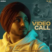 Download Video Call (The Best) Amar Sandhu mp3 song, Video Call (The Best) Amar Sandhu full album download