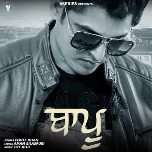 Download Baapu Feroz Khan mp3 song, Baapu Feroz Khan full album download