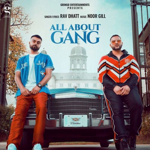 Download All About Gang Mr Dhatt, Rav Dhatt mp3 song, All About Gang Mr Dhatt, Rav Dhatt full album download