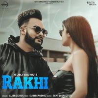 Download Rakhi Gurj Sidhu mp3 song, Rakhi Gurj Sidhu full album download