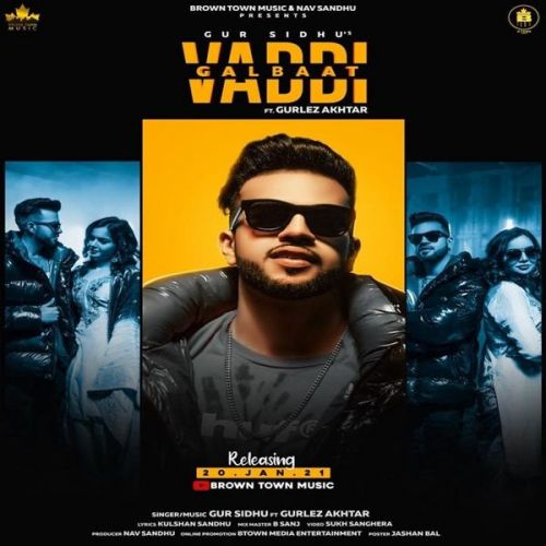 Download Vaddi Galbaat Gurlez Akhtar, Gur Sidhu mp3 song, Vaddi Galbaat Gurlez Akhtar, Gur Sidhu full album download