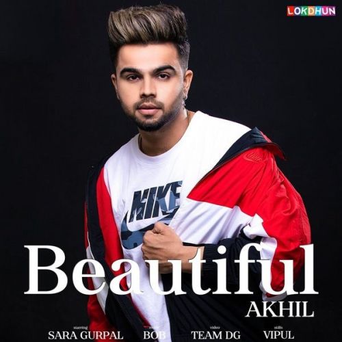 Download Beautiful (Original) Akhil mp3 song, Beautiful (Original) Akhil full album download