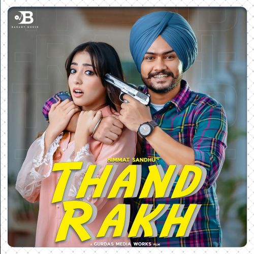 Download Thand Rakh Himmat Sandhu mp3 song, Thand Rakh Himmat Sandhu full album download