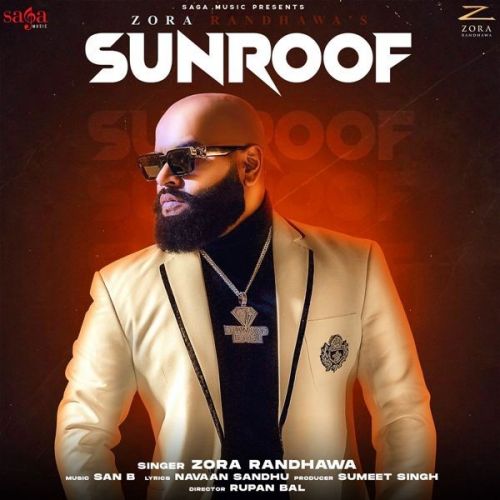 Download Sunroof Zora Randhawa mp3 song, Sunroof Zora Randhawa full album download