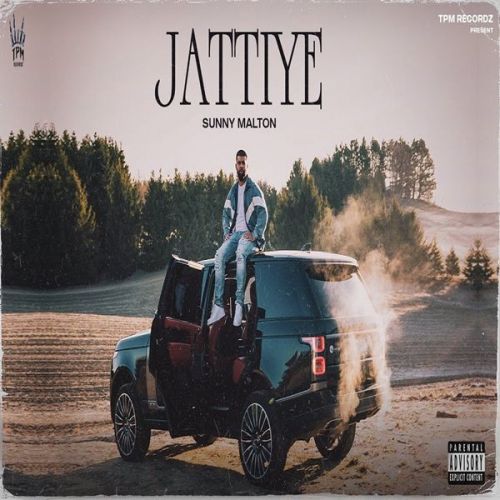 Download Jattiye Sunny Malton mp3 song, Jattiye Sunny Malton full album download