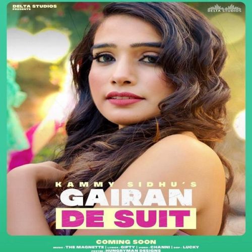 Download Gairan De Suit Kammy Sidhu mp3 song, Gairan De Suit Kammy Sidhu full album download