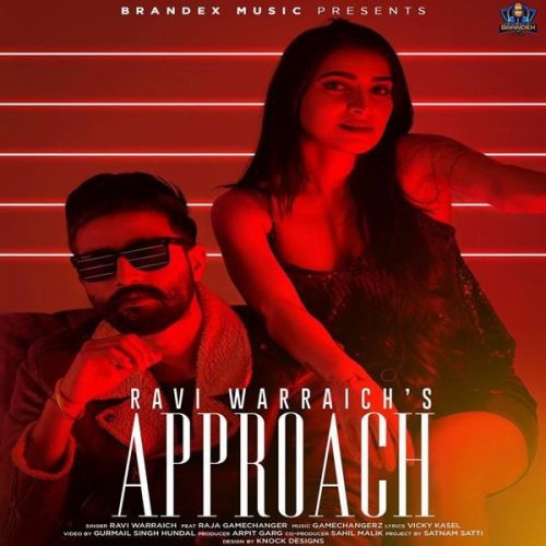 Download Approach Raja Game Changerz, Ravi Warraich mp3 song, Approach Raja Game Changerz, Ravi Warraich full album download