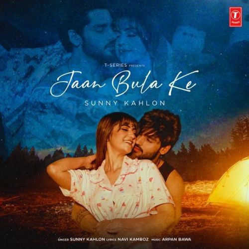 Download Jaan Bula Ke Sunny Kahlon mp3 song, Jaan Bula Ke Sunny Kahlon full album download