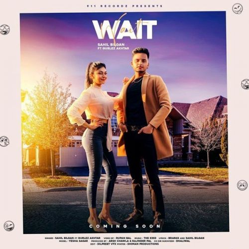 Download Wait Gurlez Akhtar, Sahil Bilgan mp3 song, Wait Gurlez Akhtar, Sahil Bilgan full album download