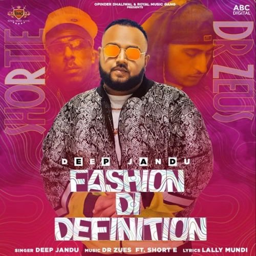 Download Fashion Di Definition Deep Jandu, Shortie mp3 song, Fashion Di Definition Deep Jandu, Shortie full album download