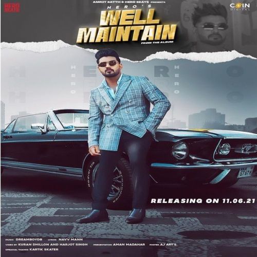 Download Well Maintain Hero mp3 song, Well Maintain Hero full album download