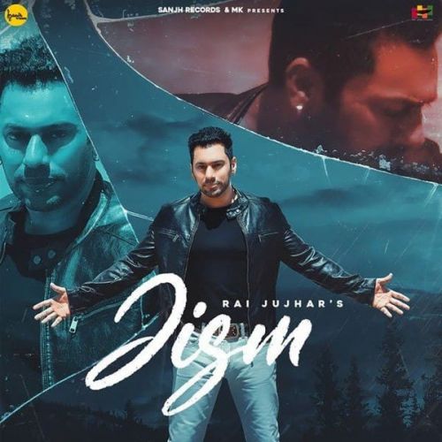 Download Jism Rai Jujhar mp3 song, Jism Rai Jujhar full album download