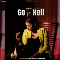 Download Go to Hell Kelly Bhullar mp3 song, Go to Hell Kelly Bhullar full album download