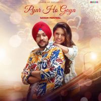 Download Pyar Ho Gaya Sanam Parowal mp3 song, Pyar Ho Gaya Sanam Parowal full album download