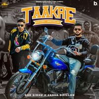 Download Taakre Gur Sidhu, Jassa Dhillon mp3 song, Taakre Gur Sidhu, Jassa Dhillon full album download