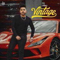 Download Vintage Preet mp3 song, Vintage Preet full album download