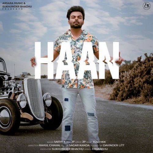 Download Haan Sarthi K, JP mp3 song, Haan Sarthi K, JP full album download