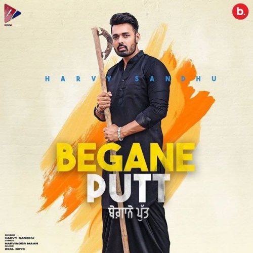 Download Begane Putt Harvy Sandhu mp3 song, Begane Putt Harvy Sandhu full album download