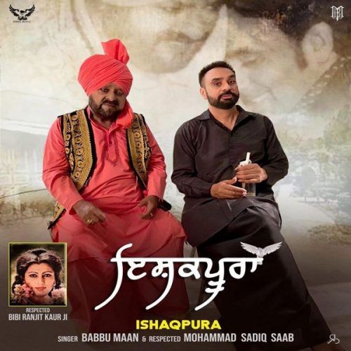 Download Ishqpura (Promo) Babbu Maan, Mohammad Sadiq mp3 song, Ishqpura (Promo) Babbu Maan, Mohammad Sadiq full album download