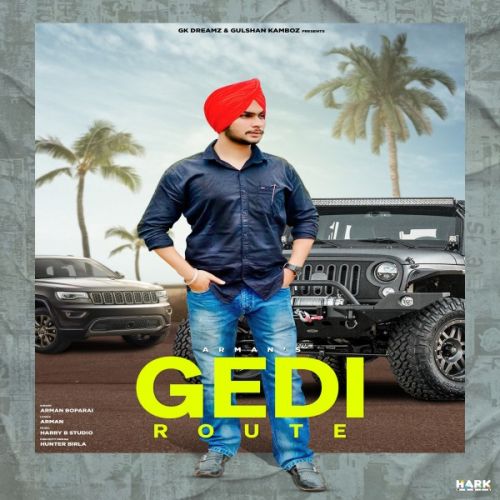 Download Gedi Route Arman Boparai mp3 song